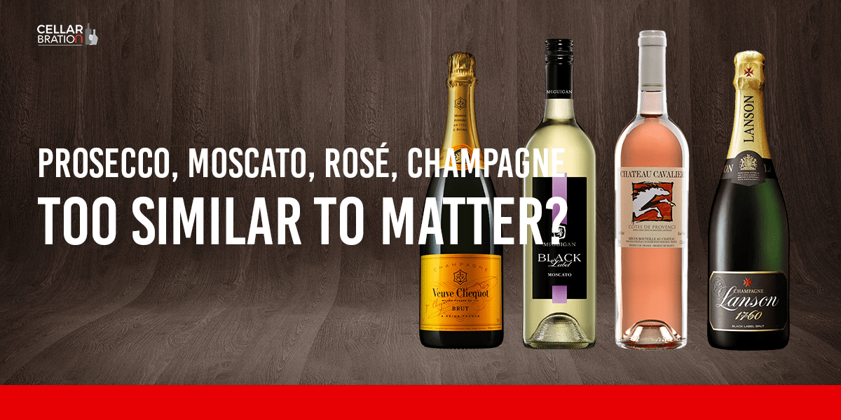Prosecco, Moscato, Rose, Champagne